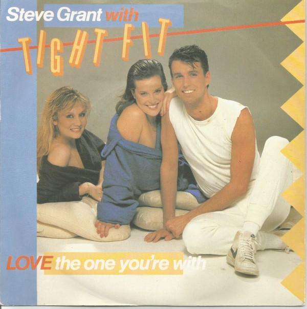 Steve Grant (3), Tight Fit - Love The One You're With