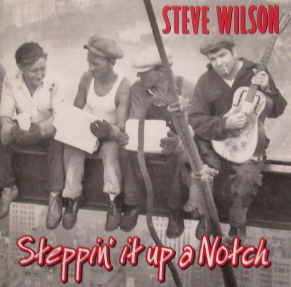 Steve Wilson (60) - Steppin' It Up A Notch