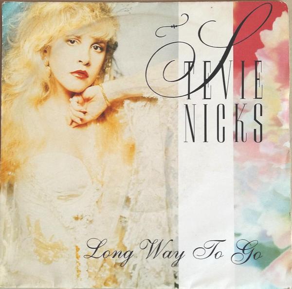 Stevie Nicks - Long Way To Go