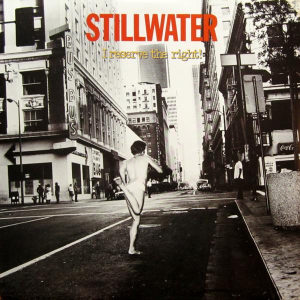 Stillwater (2) - I Reserve The Right!