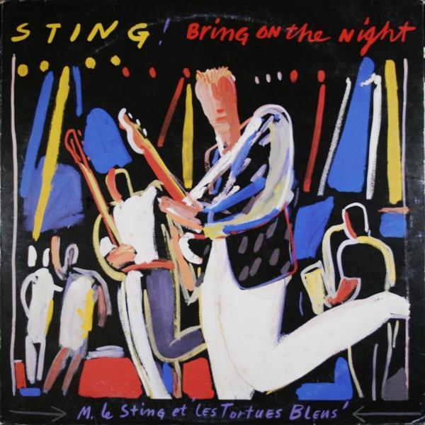 Sting - Bring On The Night