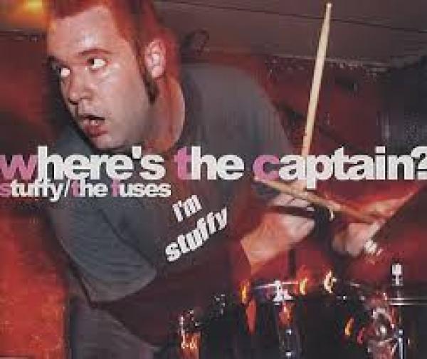 Stuffy/The Fuses - Where's The Captain?