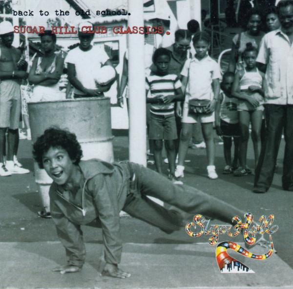  - Sugar Hill Club Classics