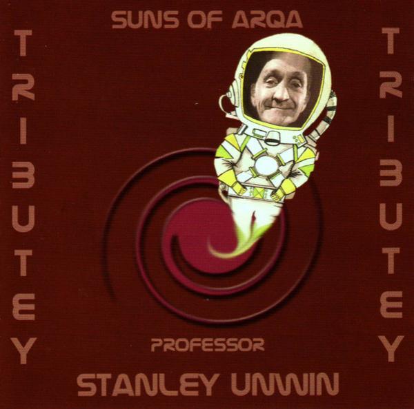 Suns Of Arqa, Stanley Unwin - Tributey