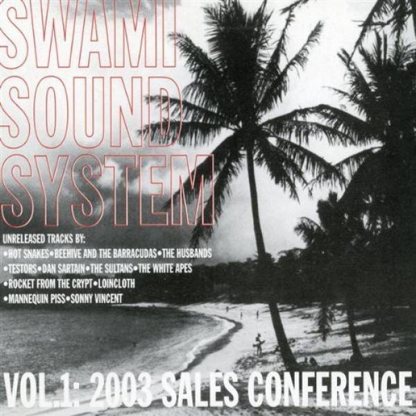  - Swami Sound System Vol. 1: 2003 Sales Conference