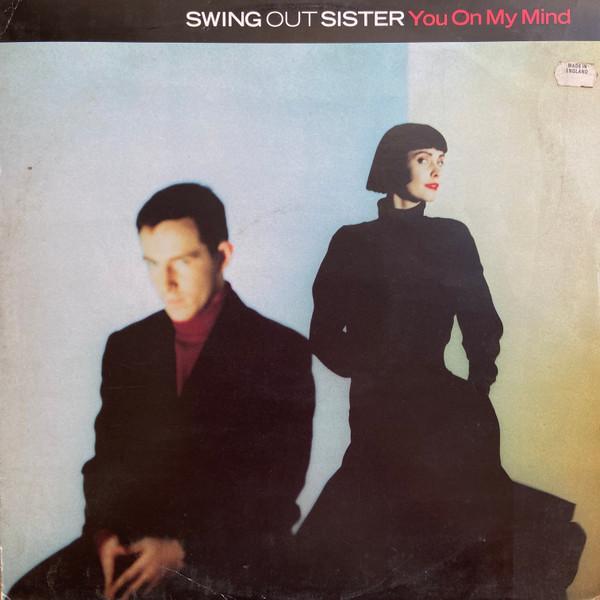 Swing Out Sister - You On My Mind