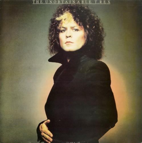 T. Rex - The Unobtainable T. Rex