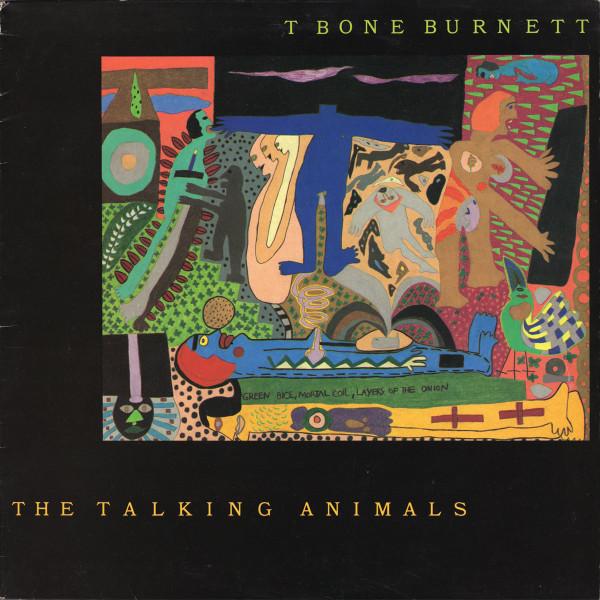 T-Bone Burnett - The Talking Animals