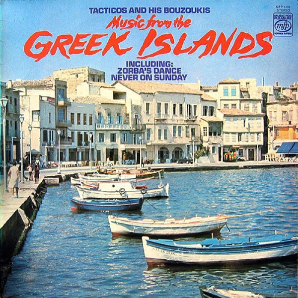 Tacticos And His Bouzoukis - Music From The Greek Islands