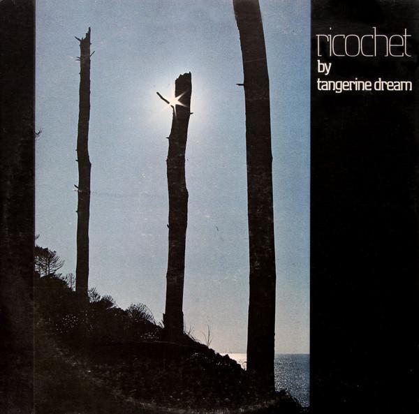 Tangerine Dream - Ricochet