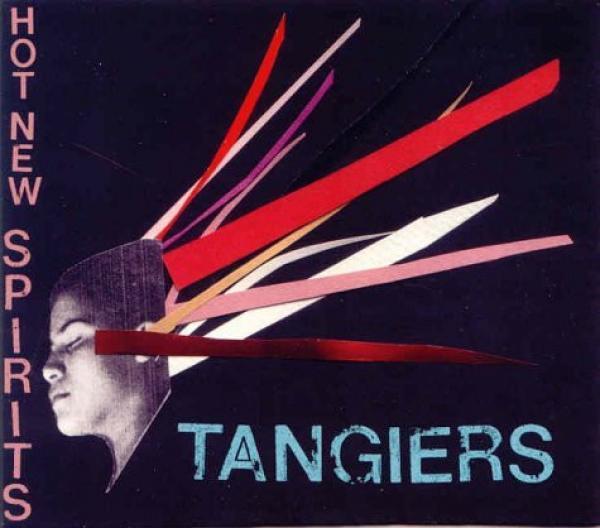 Tangiers (2) - Hot New Spirits