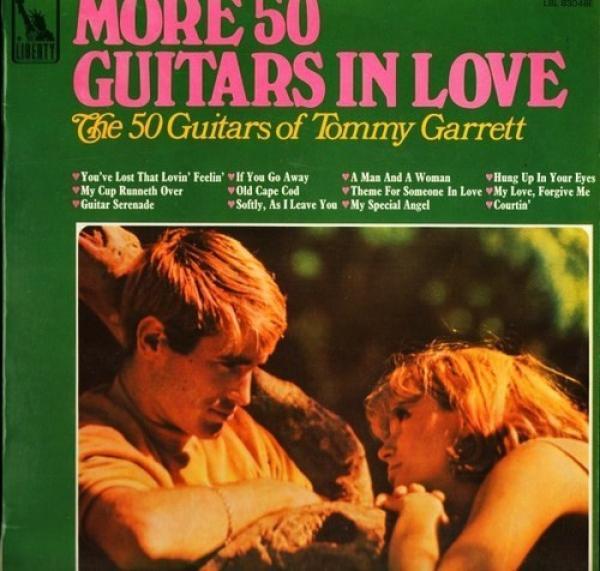 The 50 Guitars Of Tommy Garrett - More 50 Guitars In Love
