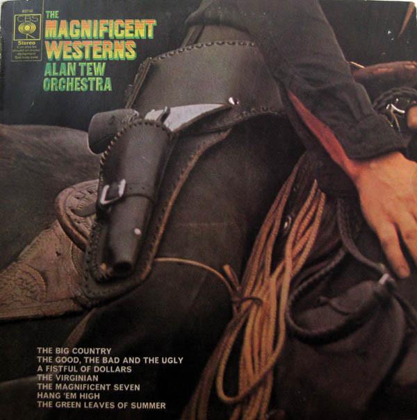 The Alan Tew Orchestra - The Magnificent Westerns