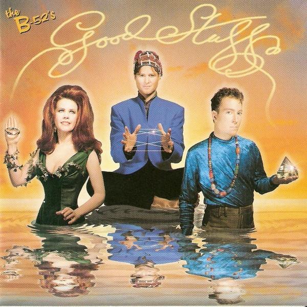 The B-52's - Good Stuff