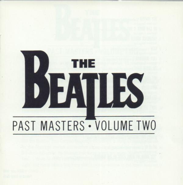The Beatles - Past Masters • Volume Two