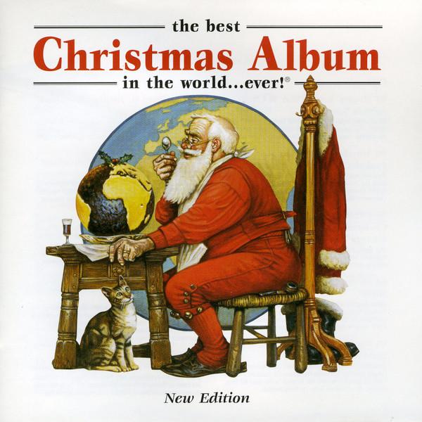  - The Best Christmas Album In The World...Ever! New Edition