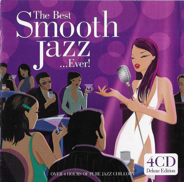  - The Best Smooth Jazz ...Ever!
