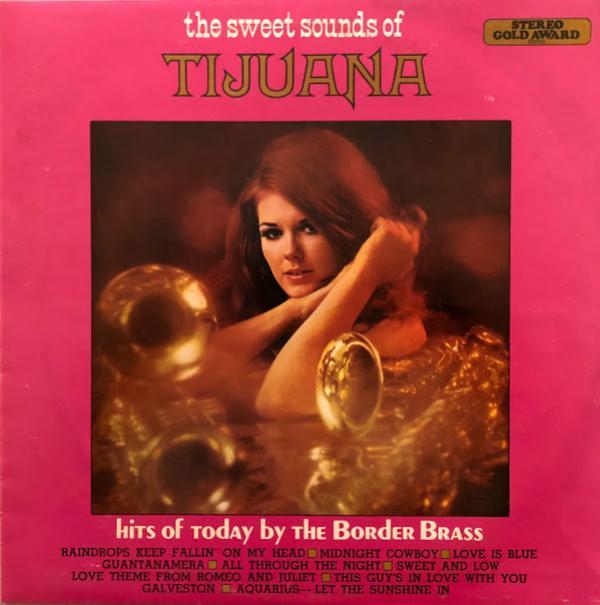 The Border Brass - The Sweet Sounds Of Tijuana