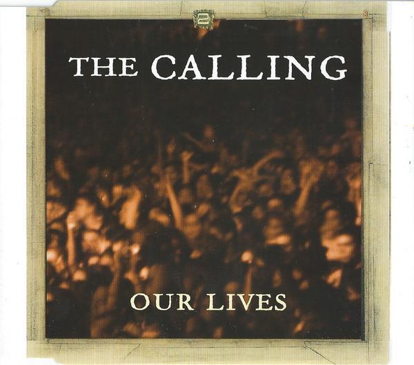 The Calling - Our Lives