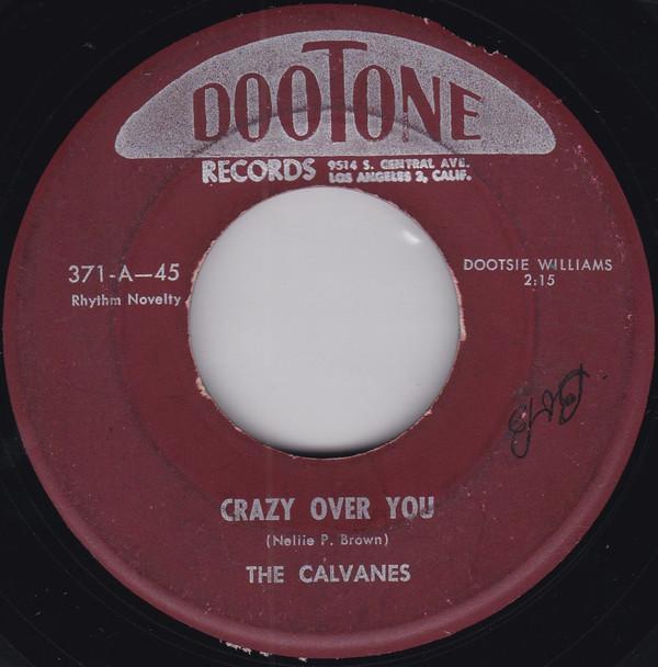The Calvanes - Crazy Over You / Don't Take Your Love
