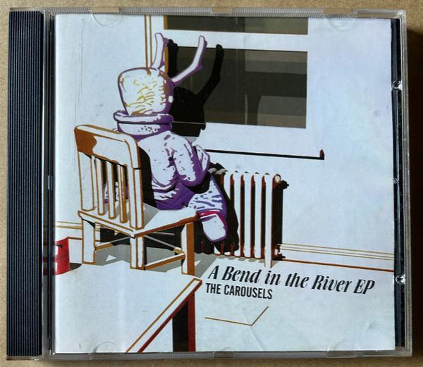 The Carousels (12) - A Bend In The River EP