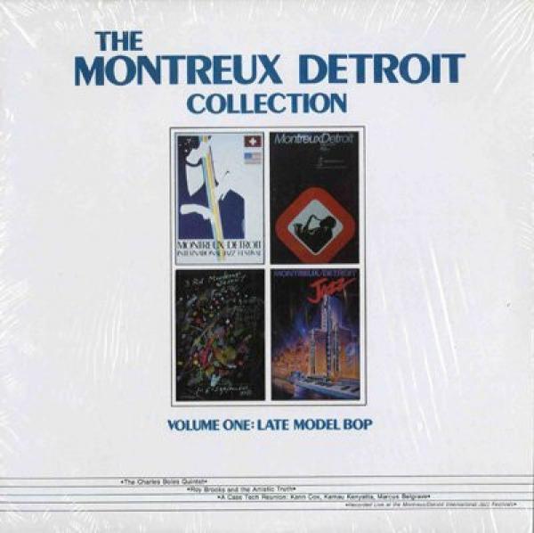 The Charles Boles Quintet, Roy Brooks And The Artistic Truth, A Cass Tech Reunion - The Montreux/Detroit Collection Volume One: Late Model Bop