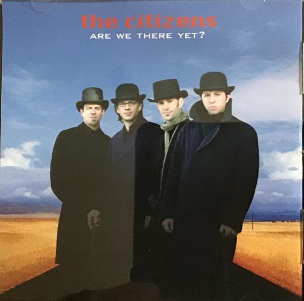 The Citizens (8) - Are We There Yet?