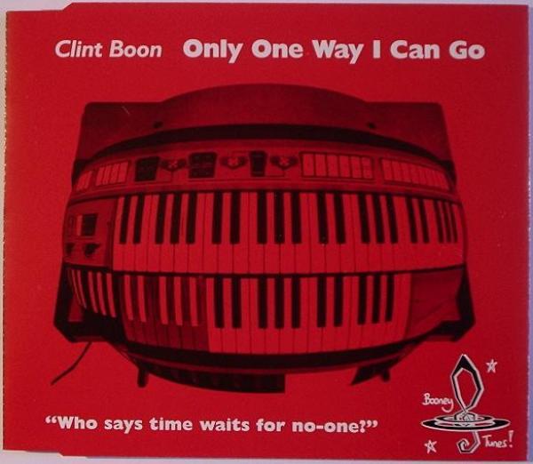 The Clint Boon Experience - Only One Way I Can Go