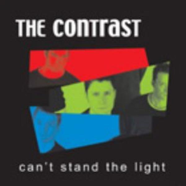 The Contrast (2) - Can't Stand The Light