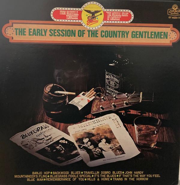 The Country Gentlemen - The Early Session Of The Country Gentlemen
