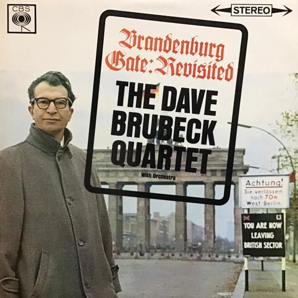 The Dave Brubeck Quartet - Brandenburg Gate: Revisited
