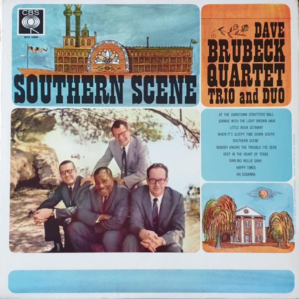 The Dave Brubeck Quartet, The Dave Brubeck Trio, The Dave Brubeck Duo - Southern Scene