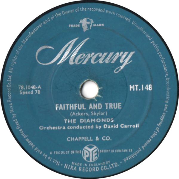 The Diamonds - Faithful And True / Little Darlin'