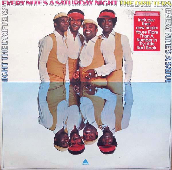 The Drifters - Every Nite's A Saturday Night