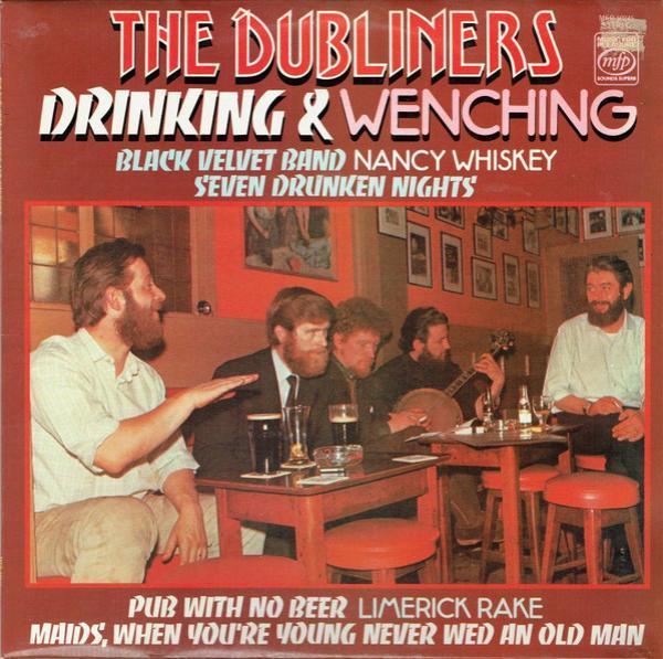The Dubliners - Drinking & Wenching