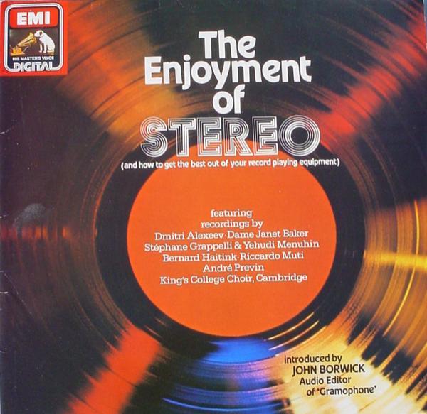  - The Enjoyment Of Stereo (And How To Get The Best Out Of Your Record Playing Equipment)