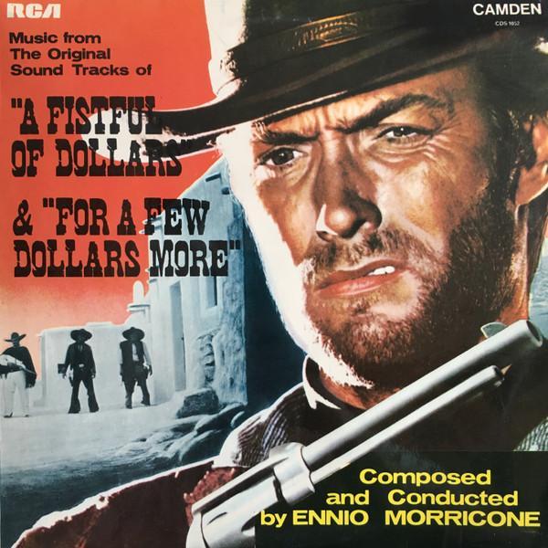 The Ennio Morricone Orchestra - Music From The Original Sound Tracks Of "A Fistful Of Dollars" & "For A Few Dollars More"