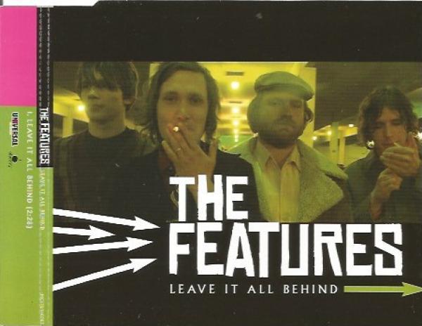 The Features - Leave It All Behind