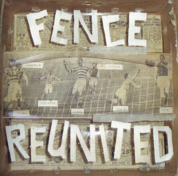  - The Fence Collective - Fence Reunited
