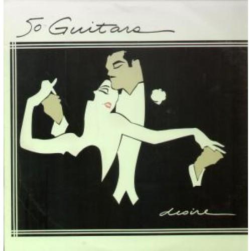 The Fifty Guitars - Desire