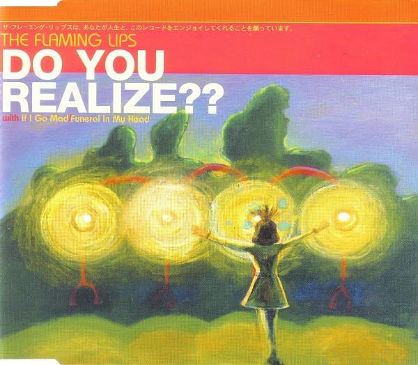 The Flaming Lips - Do You Realize??