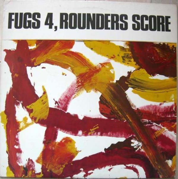 The Fugs, The Holy Modal Rounders - Fugs 4, Rounders Score