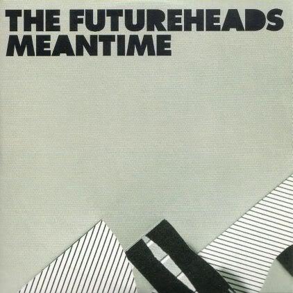The Futureheads - Meantime