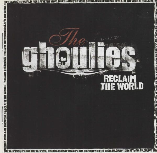 The Ghoulies - Reclaim The World