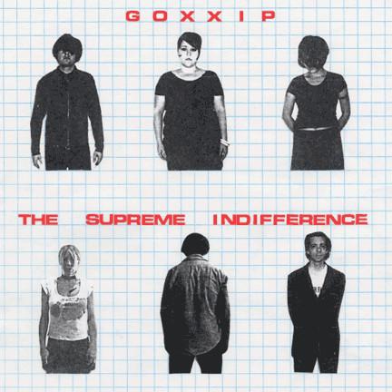 The Gossip, Supreme Indifference, Erase Errata, Sleetmute Nightmute - Night School