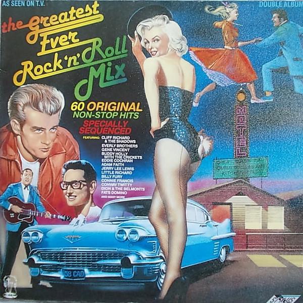  - The Greatest Ever Rock 'N' Roll Mix