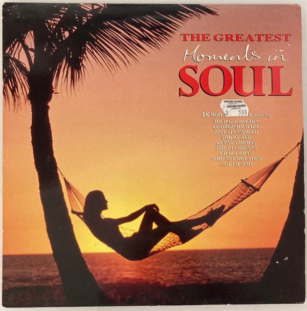 - The Greatest Moments In Soul
