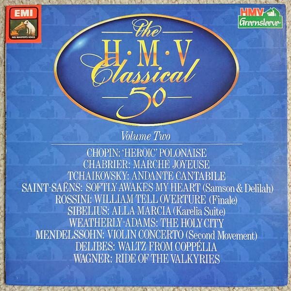  - The HMV Classical 50 - Volume 2