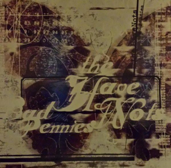 The Havenots (2) - Bad Pennies