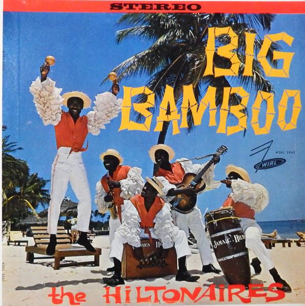 The Hiltonaires (2) - Big Bamboo